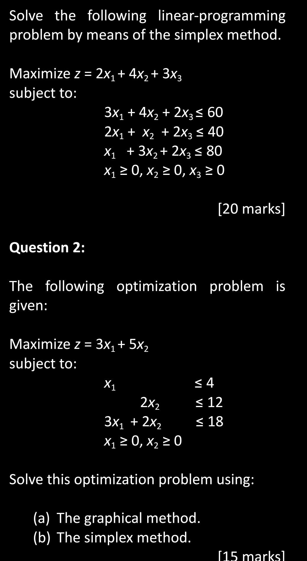 Solve the following linear-programming problem by
