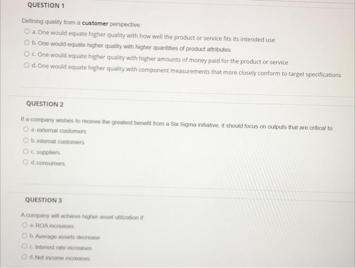 QUESTION 1 Defining quality from a customer