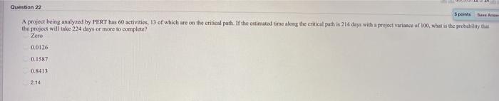 Question 22 5 points A project being analyzed by