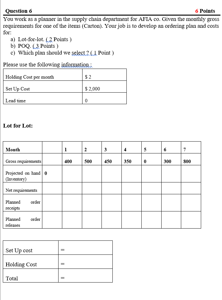 Question 6 6 Points You work as a planner in the