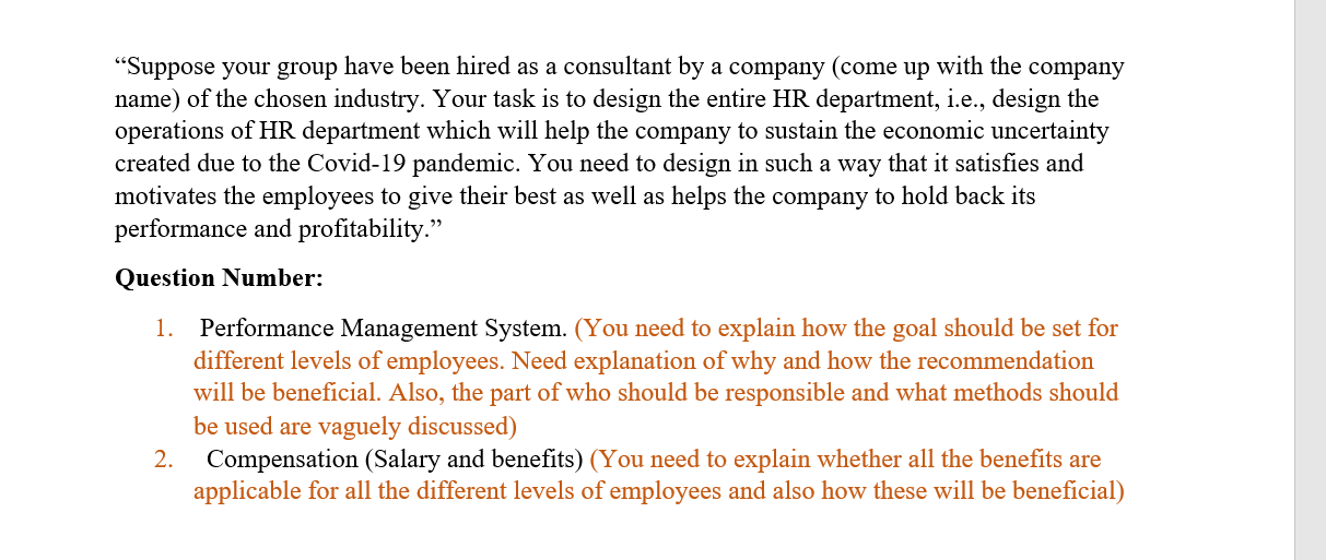 Suppose your group have been hired as a