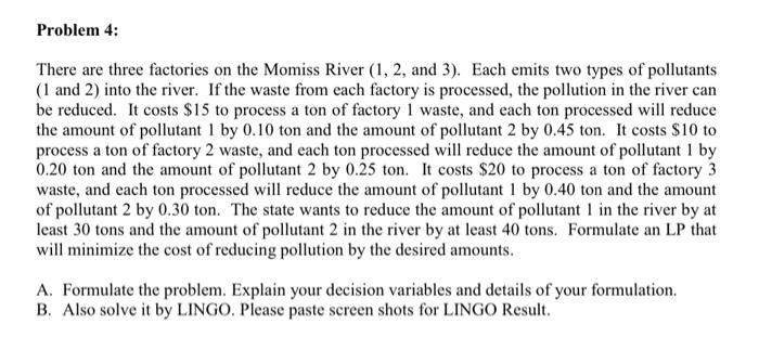 There are three factories on the Momiss River