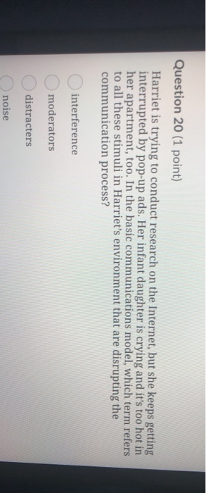 Question 20 (1 point) Harriet is trying to