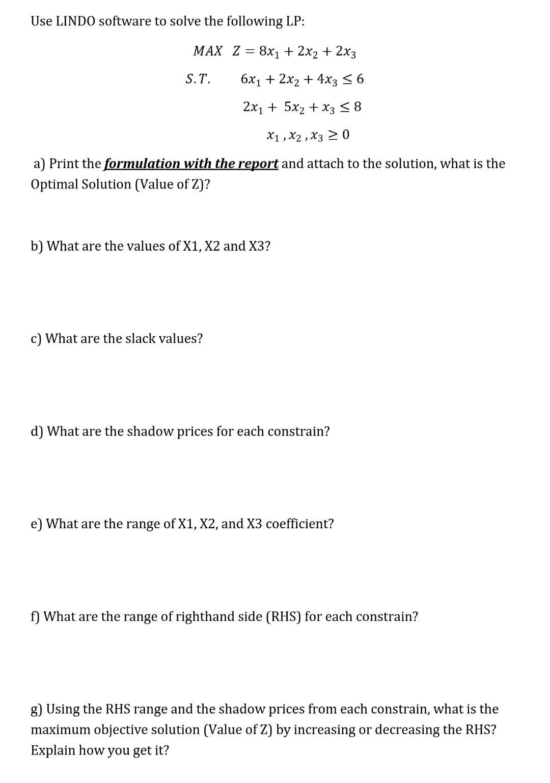 with LINDO please Use LINDO software to solve the