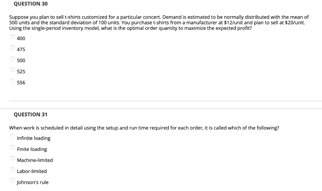 QUESTION 30 Suppose you plan to sell t-shirts