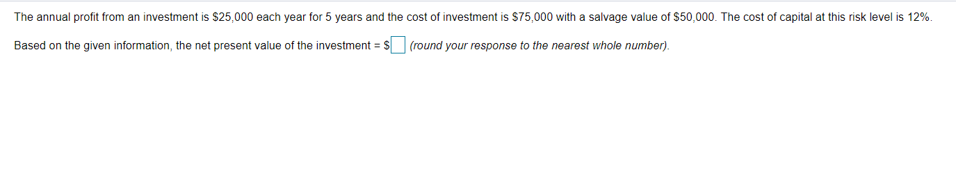 The annual profit from an investment is $25,000
