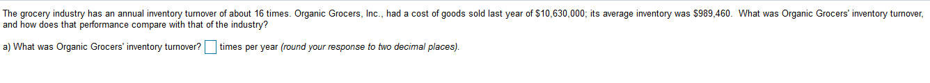 The grocery industry has an annual inventory