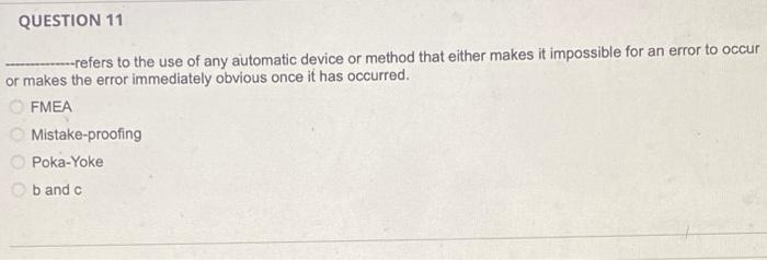 QUESTION 11 --refers to the use of any automatic