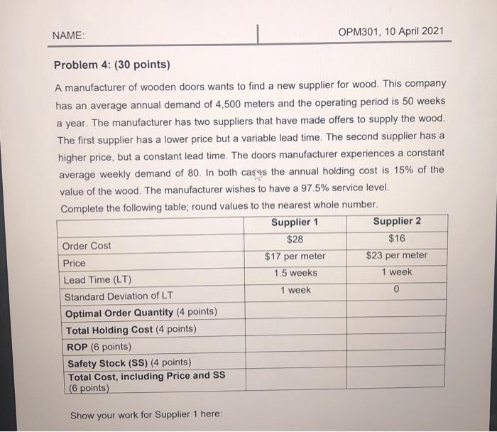 NAME: OPM301, 10 April 2021 Problem 4: (30