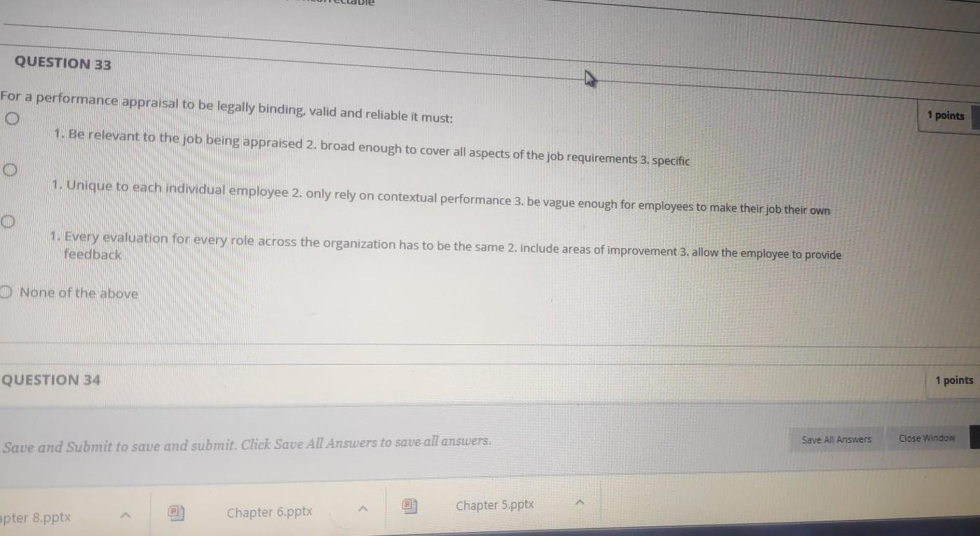 QUESTION 33 For a performance appraisal to be