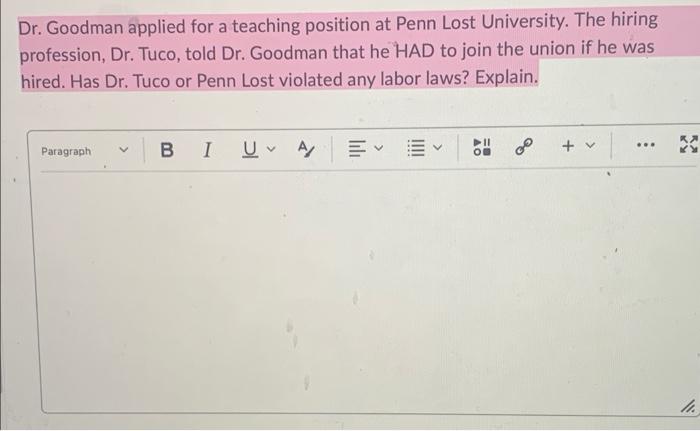 Dr. Goodman applied for a teaching position at