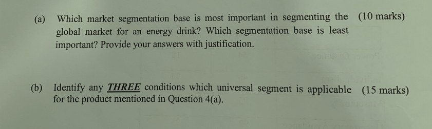 (a) Which market segmentation base is most