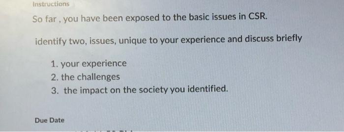 So far, you have been exposed to the basic issues