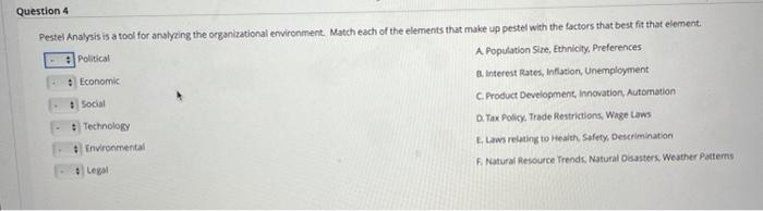 Question 4 Pestel Analysis is a tool for