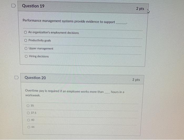 Question 19 2 pts Performance management systems