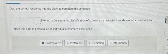 #3 Drag the correct response into the blank to