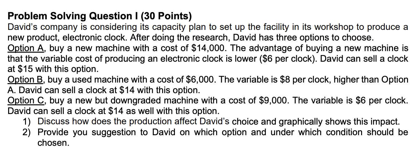 Problem Solving Question I (30 Points) David's