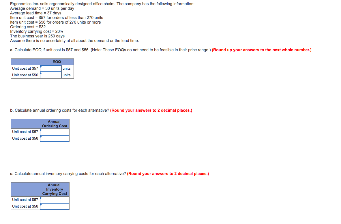 Please answer all questions rounded according to