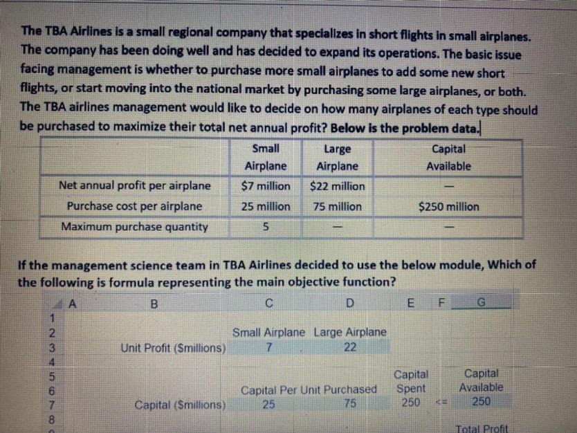 The TBA Airlines is a small regional company that