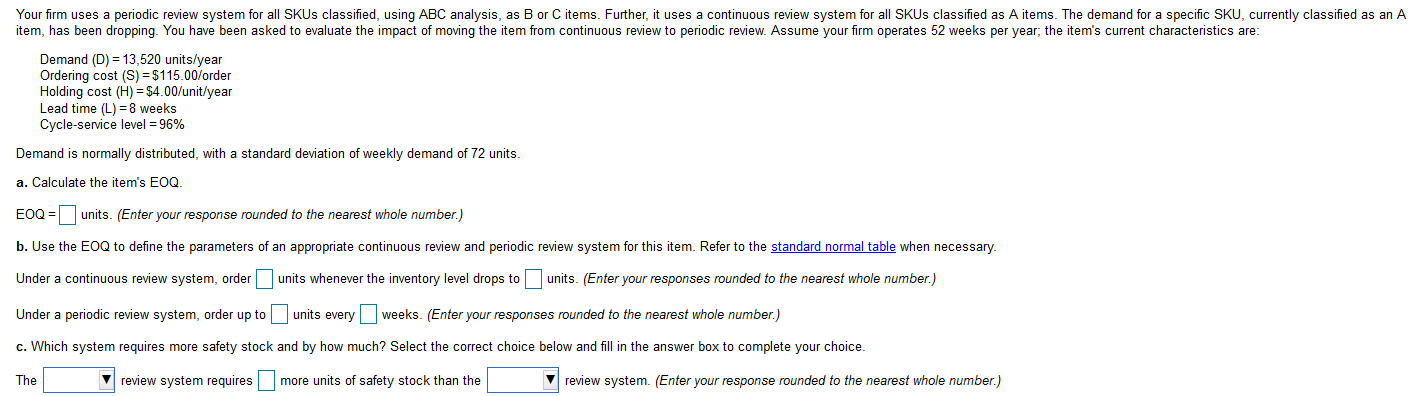 Your firm uses a periodic review system for all