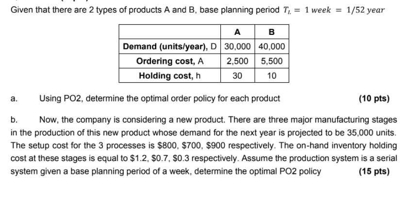 Given that there are 2 types of products A and B,
