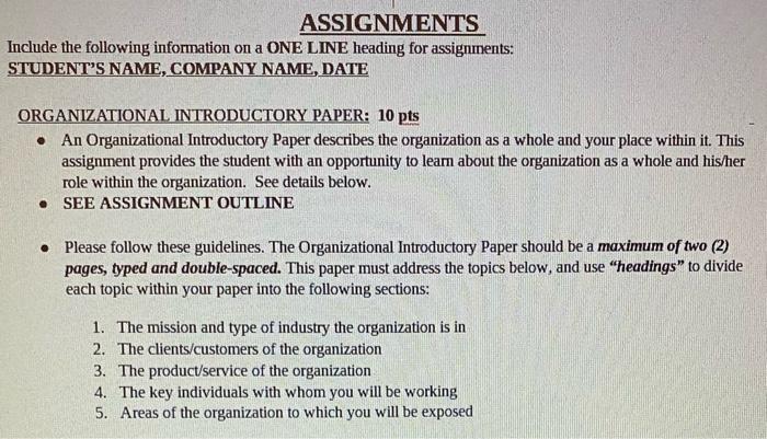 ASSIGNMENTS Include the following information on