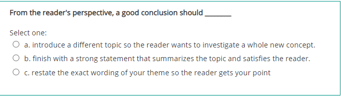 From the reader's perspective, a good conclusion