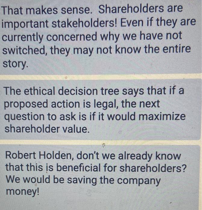 That makes sense. Shareholders are important
