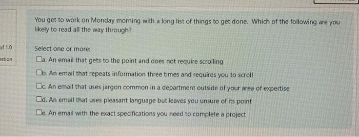 You get to work on Monday morning with a long