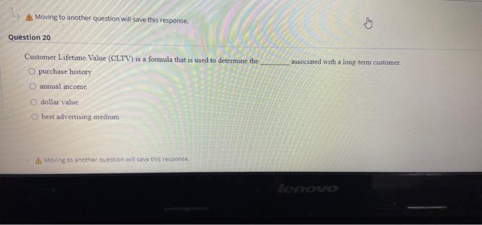 Moving to another question will save this