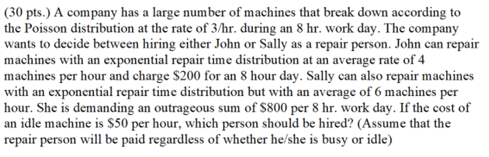 (30 pts.) A company has a large number of