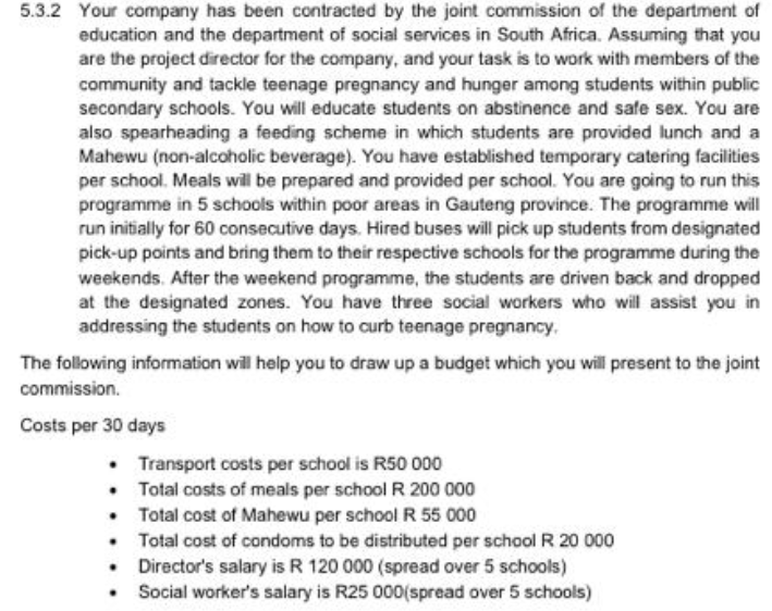 5.3.2 Your company has been contracted by the