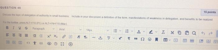 QUESTION 46 15 points Decogation of authority in