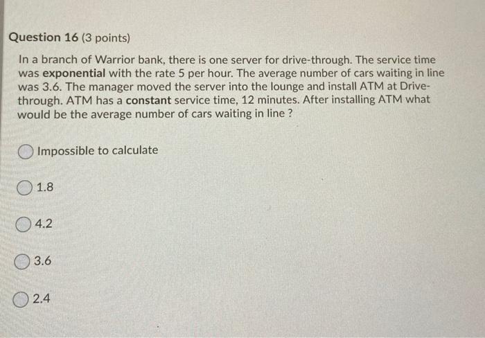 Question 16 (3 points) In a branch of Warrior
