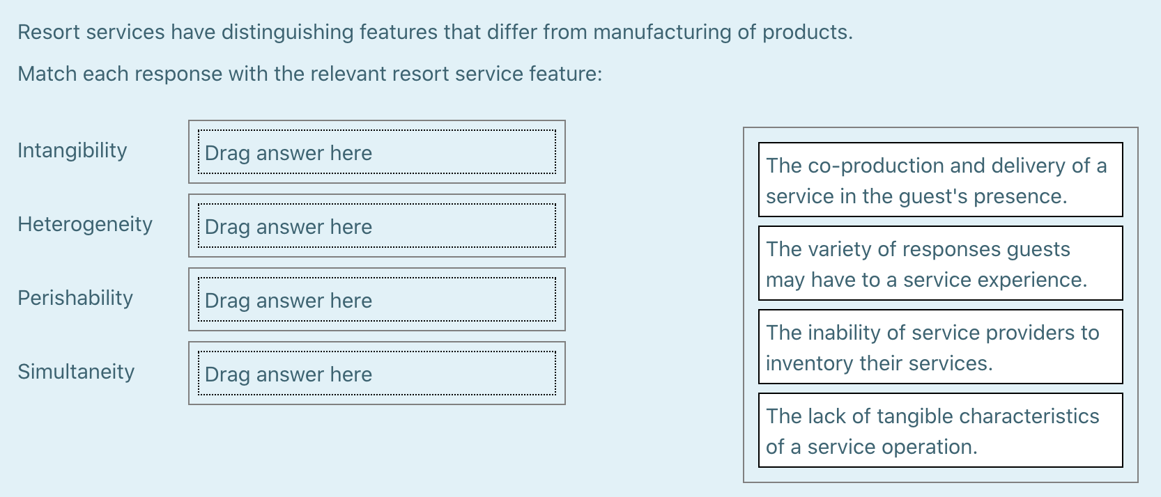 Resort services have distinguishing features that