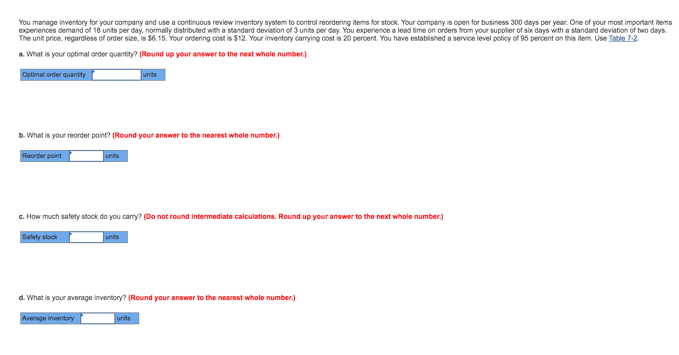 Please answer all questions and round according