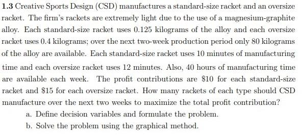 1.3 Creative Sports Design (CSD) manufactures a