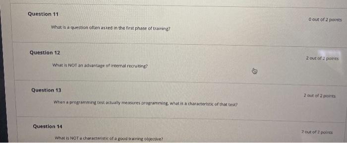 Question 11 O out of 2 points What is a question