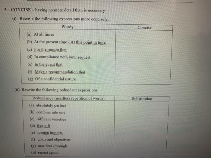 Concise 3. CONCISE - having no more detail than