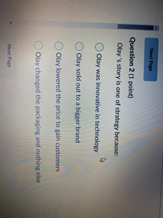 Next Page Question 2 (1 point) Olay's story is