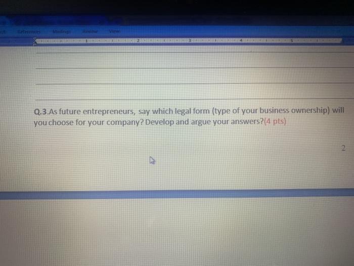 Q.3.As future entrepreneurs, say which legal form