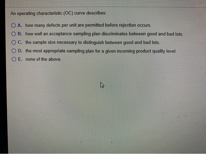 An operating characteristic (OC) curve describes: