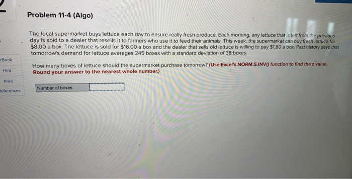 Problem 11-4 (Algo) The local supermarket buys