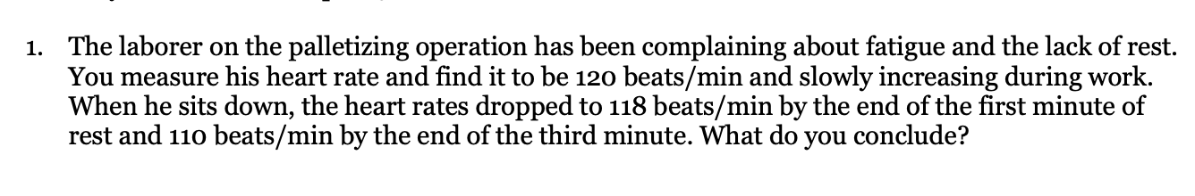 1. The laborer on the palletizing operation has