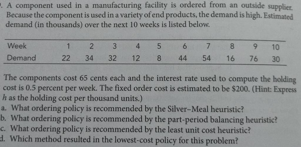 A component used in a manufacturing facility is