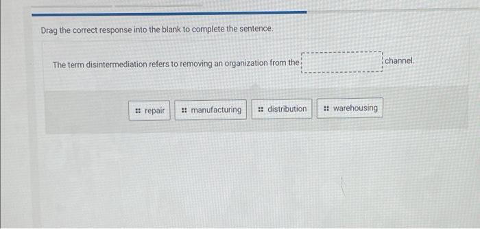 #21 Drag the correct response into the blank to