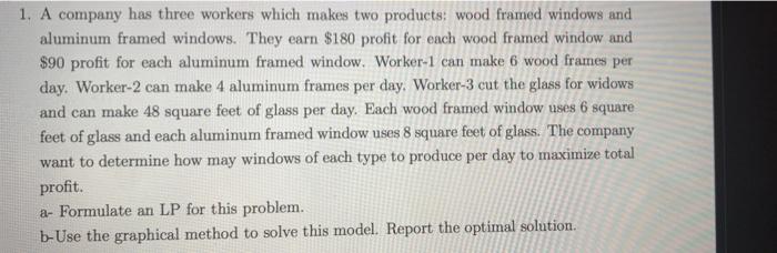 1. A company has three workers which makes two