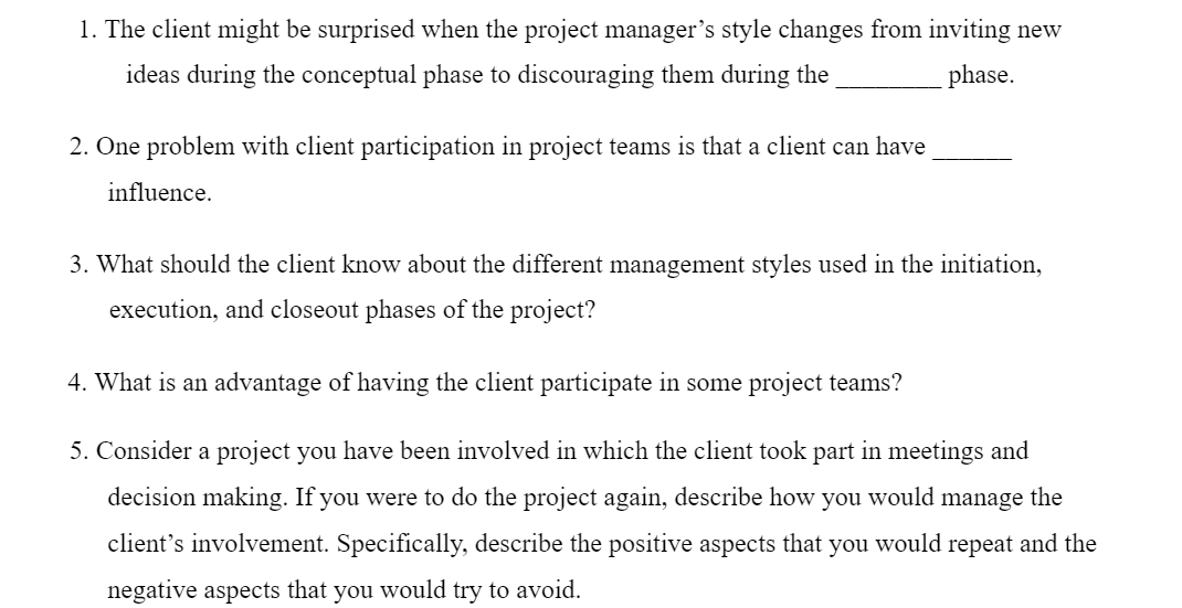Please help on questions 1,2,3,4,5 1. The client