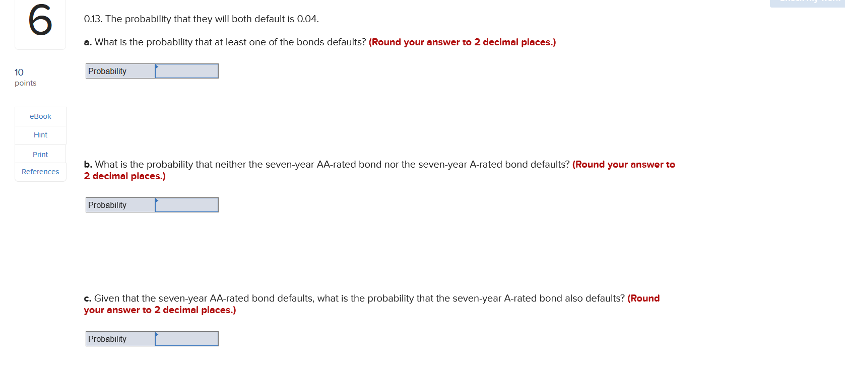 6 0.13. The probability that they will both