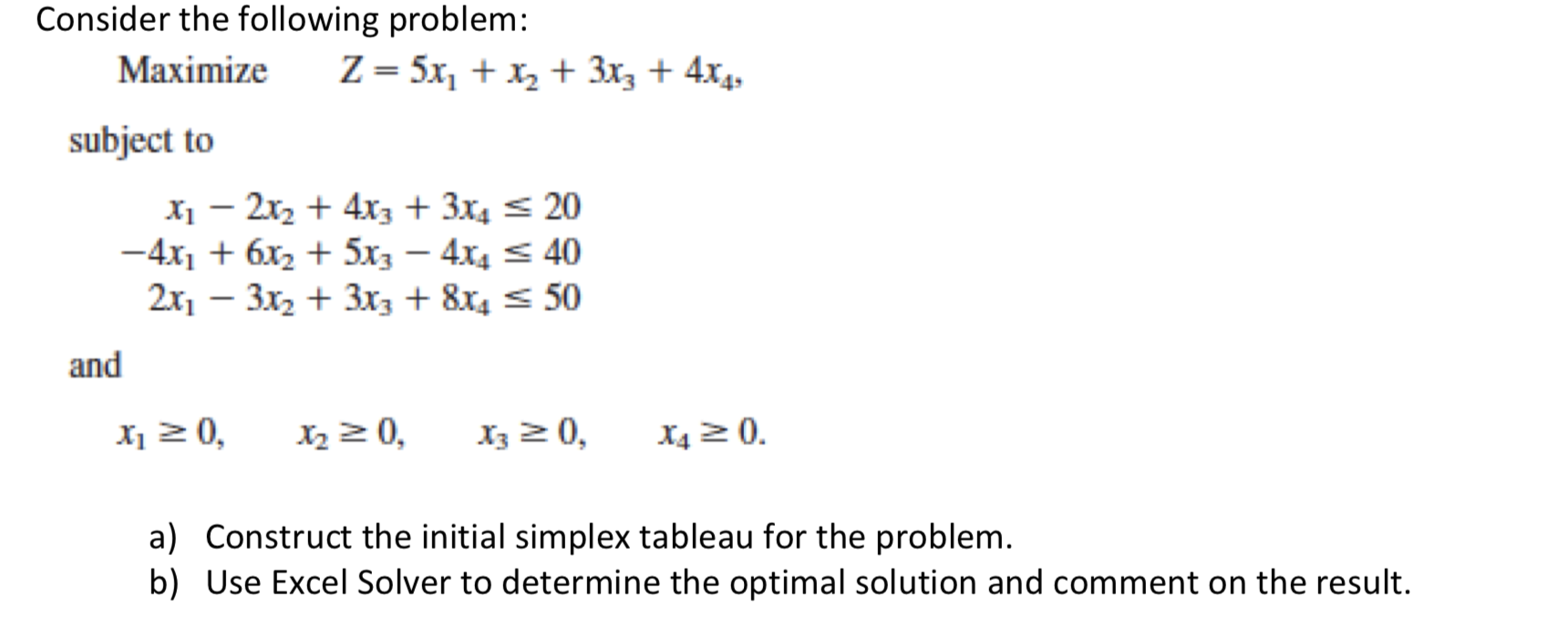 Consider the following problem: Maximize Z= 5x +